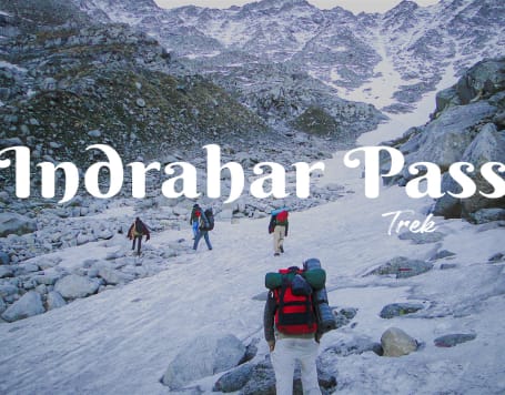 Indrahar Pass Trek